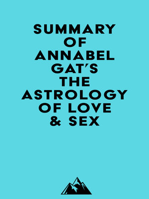 cover image of Summary of Annabel Gat's the Astrology of Love & Sex